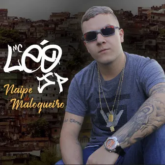 Naipe de Maloqueiro by MC Léo JP