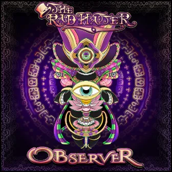 Observer by The Rad Hatter