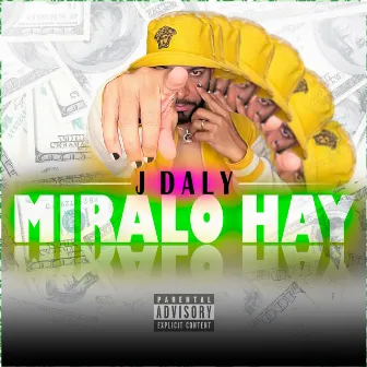 Miralo Hay by J Daly