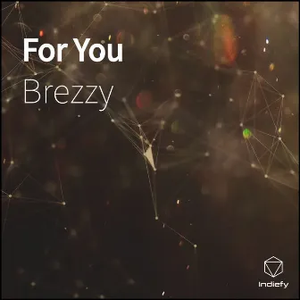 For You by Brezzy