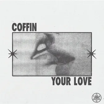 Your Love by COFFIN