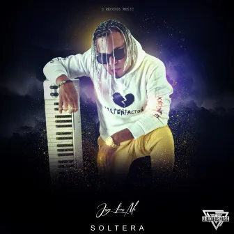 Soltera by Jay Luna Mx