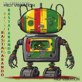 Higt Vibration by Rastafarando