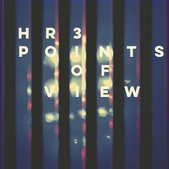 Points of View by HR3