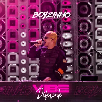 Vibe Diferente by Boyzinho o Rei da Bregadeira