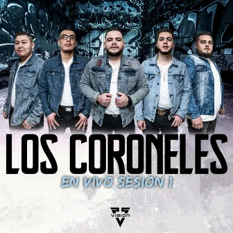 En Vivo Sesion 1 by Los Coroneles