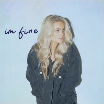 I'm Fine by Kellie Rose