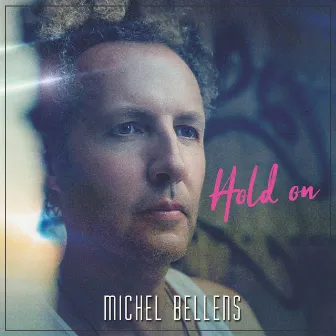 Hold On by Michel Bellens