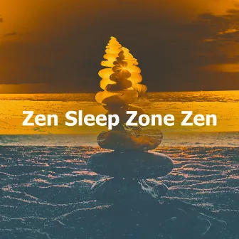 Zen Sleep Zone Zen by Zen Sleep Zone