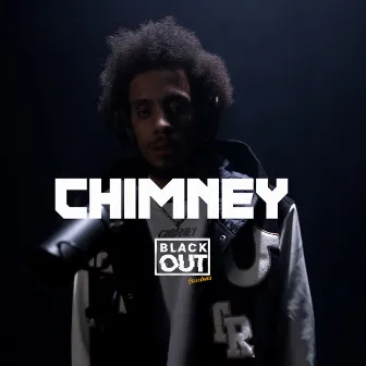 Blackout Session by Chimney