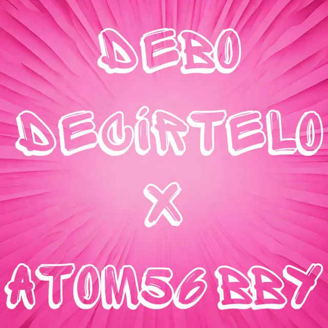 Debo Decírtelo