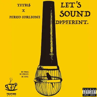 Let's Sound Different -EP by Tetri$