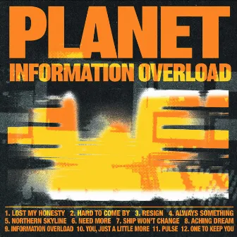 Information Overload by PLANET