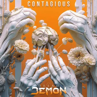 Contagious by Dream Demon