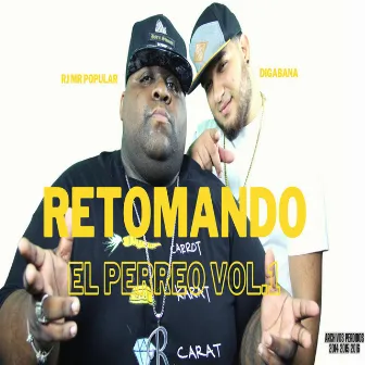 Retomando El Perreo, Vol. 1 by Digabana