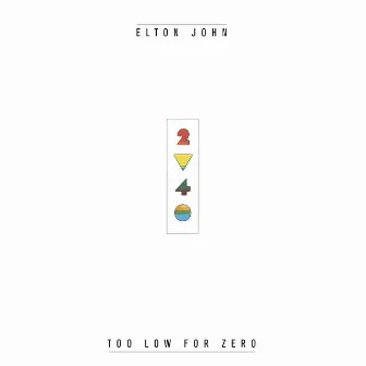 Too Low For Zero by Elton John