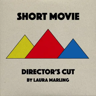 Short Movie (Director's Cut) by Laura Marling