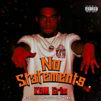 No Statements by KBM Grim