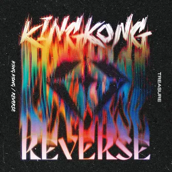 KING KONG / REVERSE by TREASURE