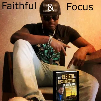 Faithful And Focused by Tavares TV