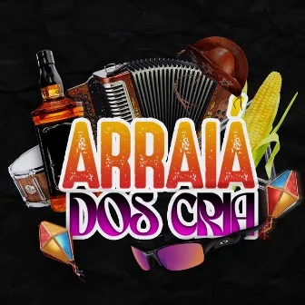 ARRAIÁ DOS CRIA by Dj Lp do ACN