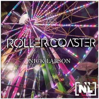 Roller Coaster by Nick Larson