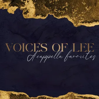 A Cappella Favorites by Voices Of Lee