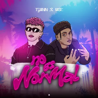 No Es Normal by TYANN