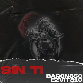 Sin Ti by Baron850