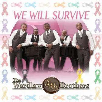 We Will Survive by The Wardlaw Brothers