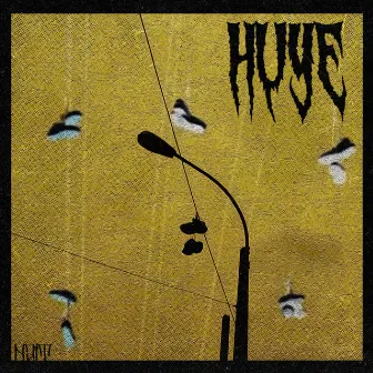 HUYE by Nait