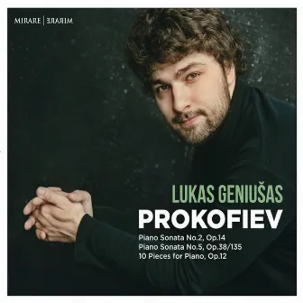 Prokofiev: Piano Sonatas Nos. 2 & 5; 10 Pieces, Op. 12 by Lukas Geniusas