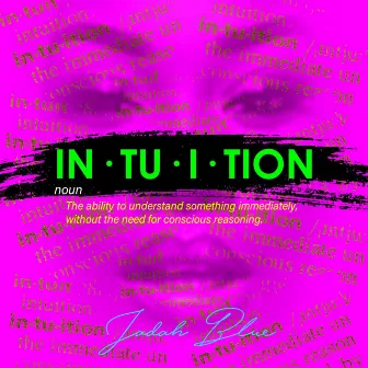 Intuition by Jadah Blue