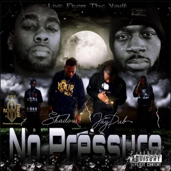 No Pressure by Jaydub