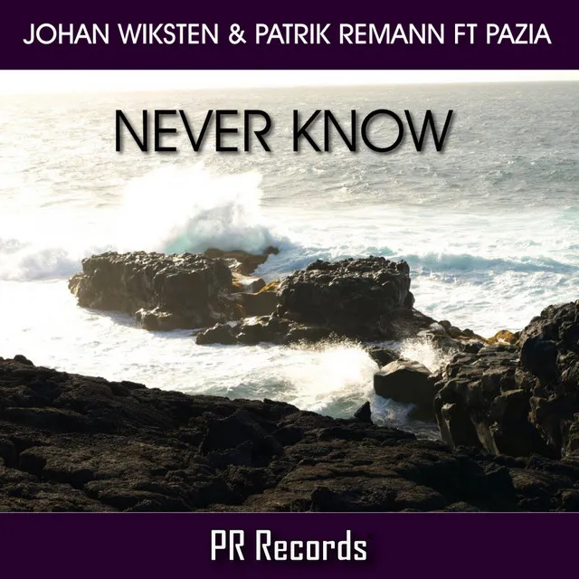 Never Know - Radio