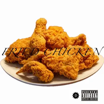 Fried Chicken by Ivonna Pearl