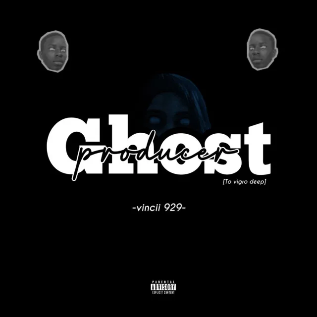 Ghost producer [To vigro deep]