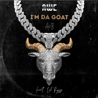 I'm Da Goat by A2B