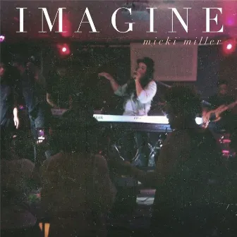 Imagine by Micki Miller