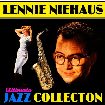 Ultimate Jazz Collection by Lennie Niehaus