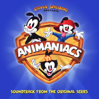 Steven Spielberg Presents Animaniacs (Soundtrack from the Original Series) by Animaniacs