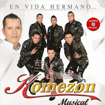 En Vida Hermano by Komezon Musical