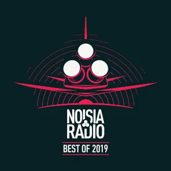 Noisia Radio Best Of 2019 by Noisia