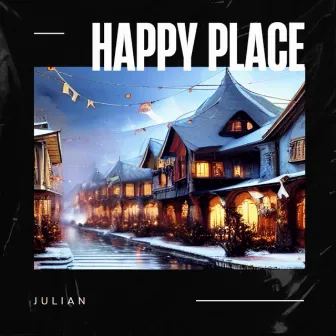 Happy Place by Julian