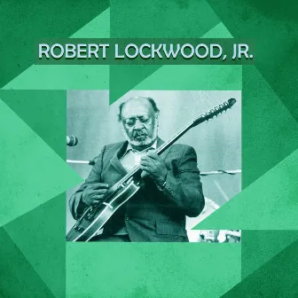 Presenting Robert Lockwood, Jr. by Robert Lockwood, Jr.