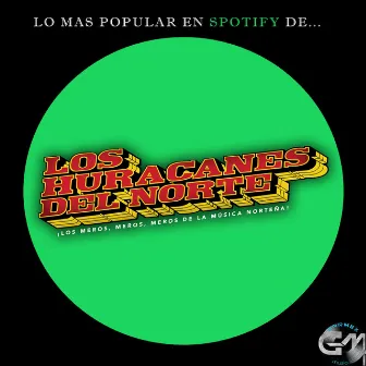 Lo Mas Popular En Spotify De... by Los Huracanes del Norte