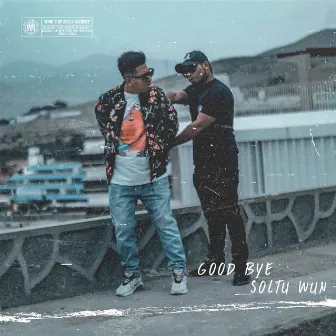 Good Bye by Soltu WUN