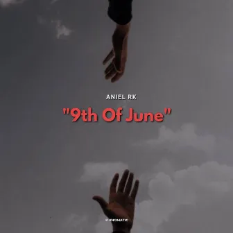 9th Of June by Aniel Rk