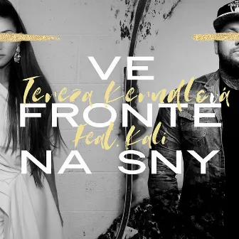 Ve frontě na sny (feat. Kali) by Tereza Kerndlová