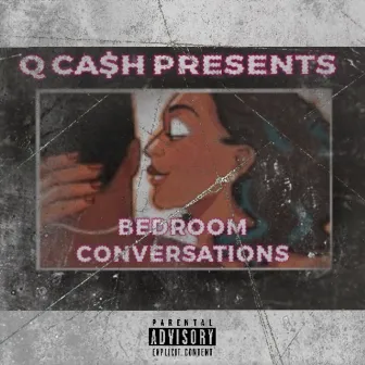 Bedroom Conversations by Q Cash